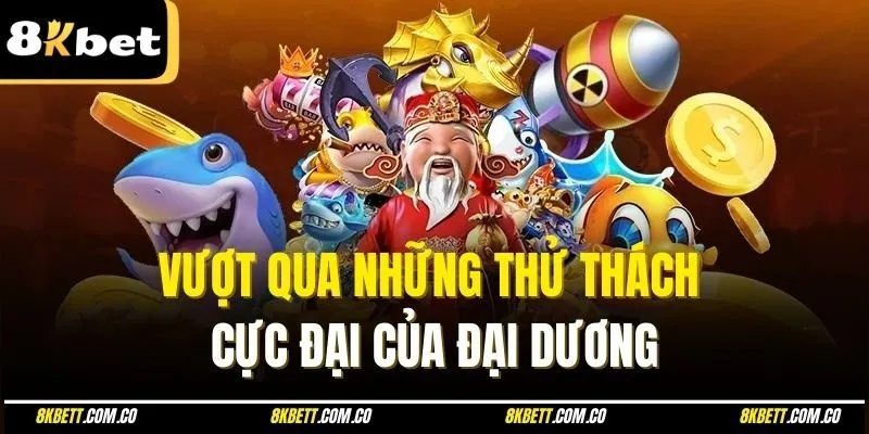 Vượt qua những thử thách cực đại của đại dương