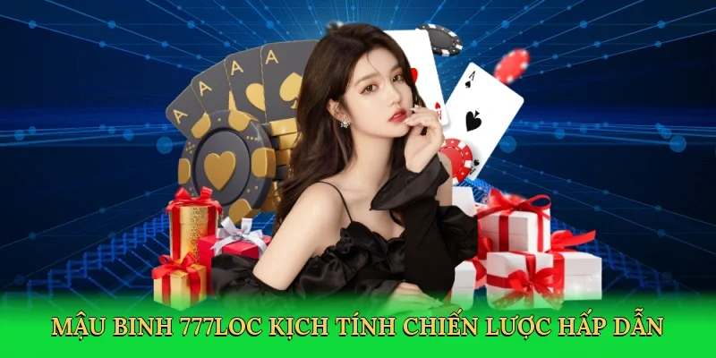 mau-binh-777loc-kich-tinh-chien-luoc-hap-dan-2
