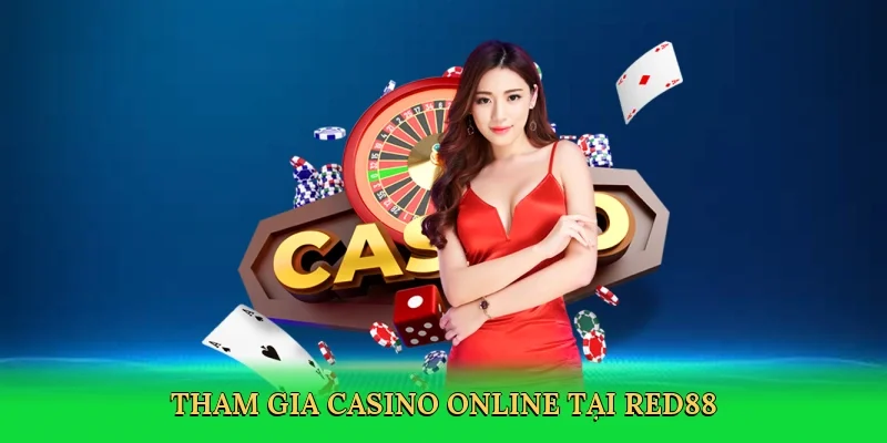 Tham gia casino online tại RED88
