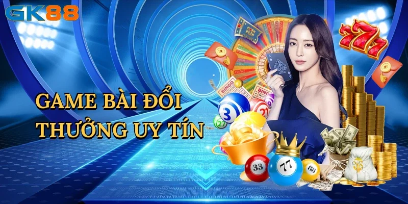 game-bai-doi-thuong-uy-tin-1